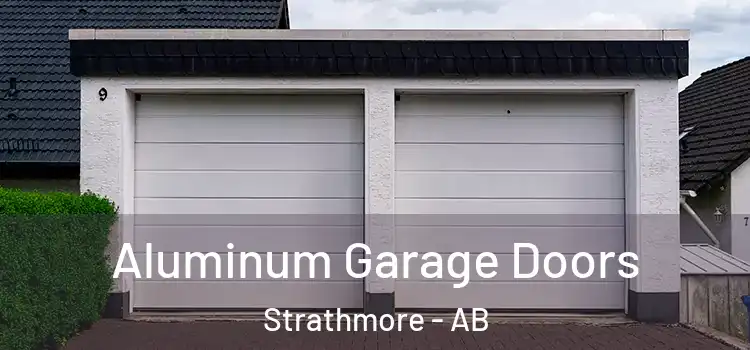  Aluminum Garage Doors Strathmore - AB