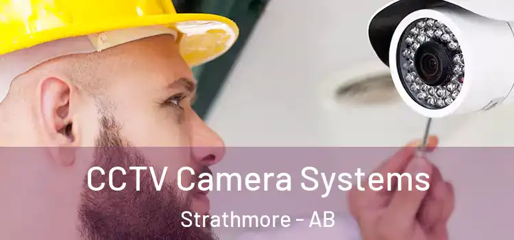 CCTV Camera Systems Strathmore - AB