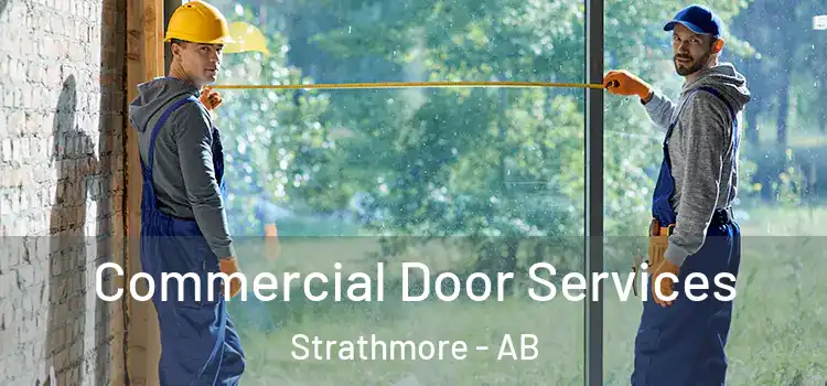 Commercial Door Services Strathmore - AB