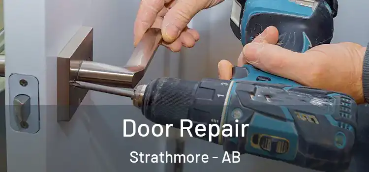 Door Repair Strathmore - AB
