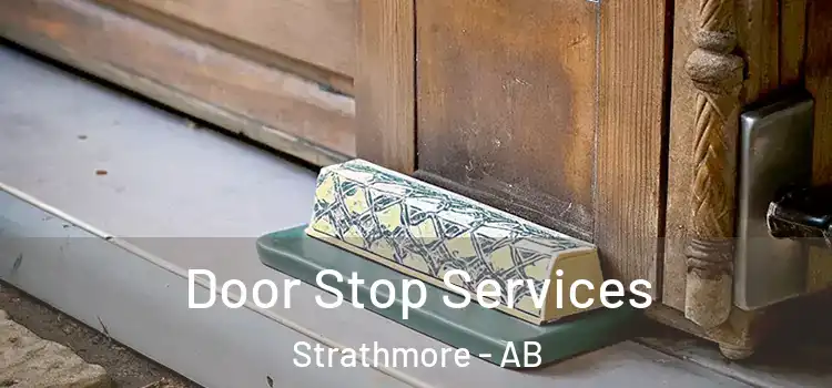 Door Stop Services Strathmore - AB