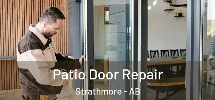  Patio Door Repair Strathmore - AB