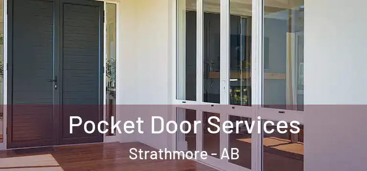 Pocket Door Services Strathmore - AB