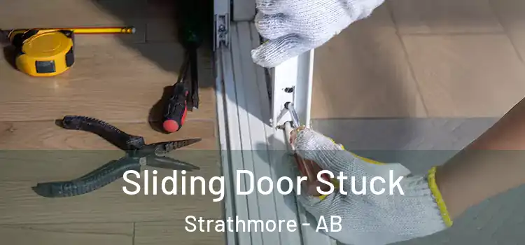  Sliding Door Stuck Strathmore - AB