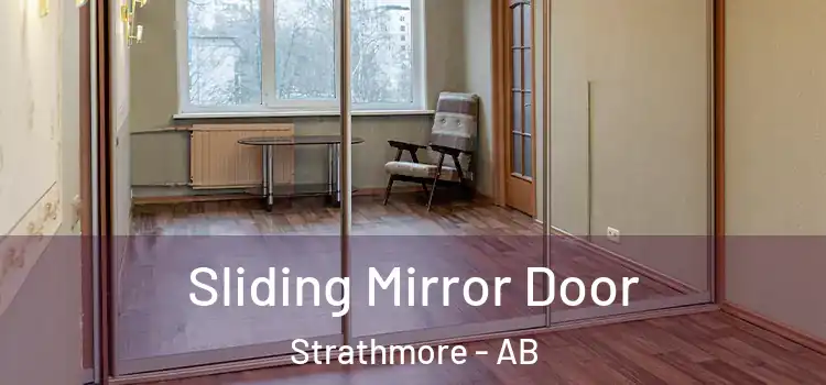  Sliding Mirror Door Strathmore - AB